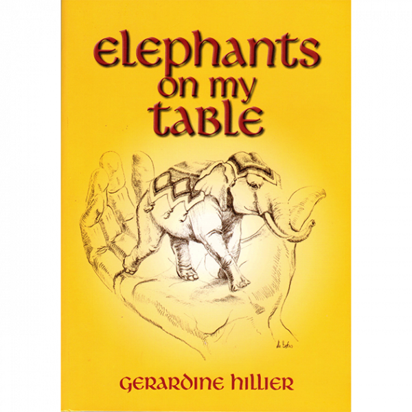 Elephants on My Table by Gerry Hillier